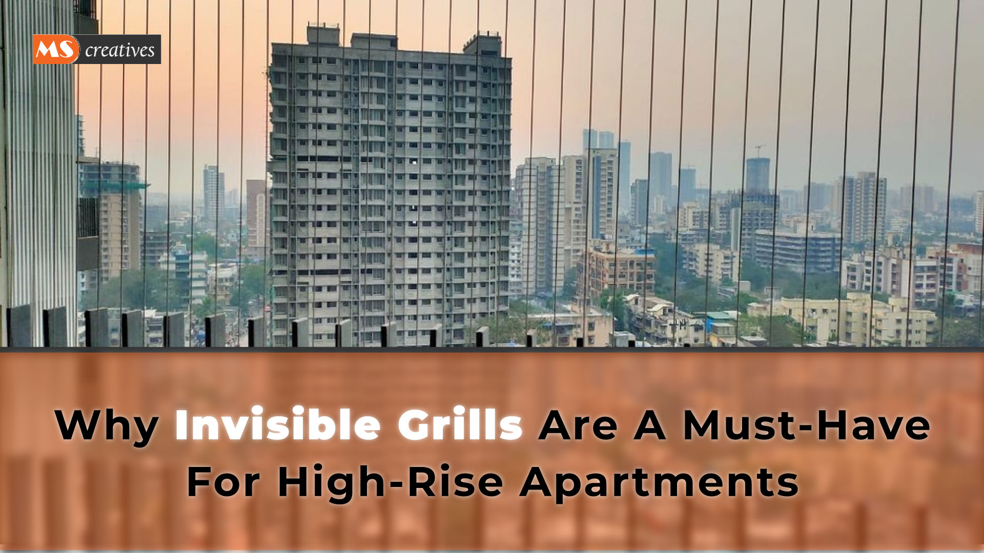 Read more about the article Why Invisible Grills Are A Must-Have For High-Rise Apartments